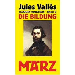 Die Bildung, Belletristik von Jules Vallès