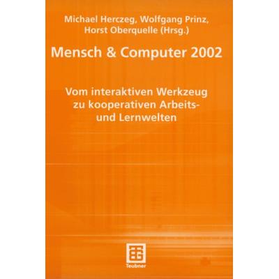 Mensch & Computer 2002, Taschenbuch von Michael Herczeg,Wolfgang Prinz,Horst Oberquelle, Vieweg & Teubner, 978-3-519-00364-9