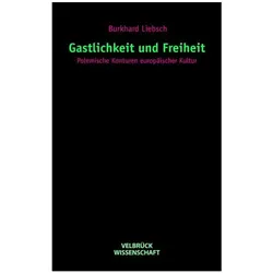 Gastlichkeit und Freiheit, Fachbücher von Burkhard Liebsch