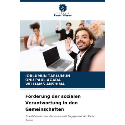 Förderung der sozialen Verantwortung in den Gemeinschaften, Taschenbuch von Iorlumun Tarlumun,Onu Paul Agada,Williams Anshima, Verlag Unser Wissen,