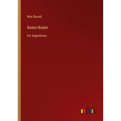 Baden-Baden, Taschenbuch von Max Barack, Outlook, 978-3-368-42746-7