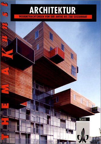 Günther Kälberer - Thema Kunst. Arbeitshefte Kunst für die Sekundarstufe II: Arbeitshefte Kunst für die Sekundarstufe II. Architektur - Preis vom 19.10.2026 19:33:35 h