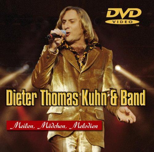 Dieter Thomas Kuhn & Band - Meilen, Mädchen, Melodien - Preis vom 10.10.2026 11:48:34 h