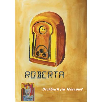 Roberta, Taschenbuch von Paul Riedel, BoD – Books on Demand, 978-3-7494-7806-4
