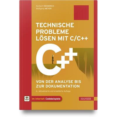 Technische Probleme lösen mit C/C++, Gebundene Ausgabe von Norbert Heiderich,Wolfgang Meyer, Carl Hanser, 978-3-446-48020-9