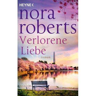 Verlorene Liebe, Taschenbuch von Nora Roberts, Heyne
