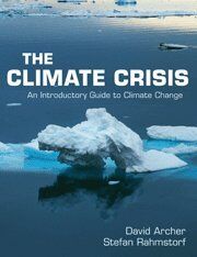 David Archer - The Climate Crisis: An Introductory Guide to Climate Change - Preis vom 09.10.2026 07:28:09 h