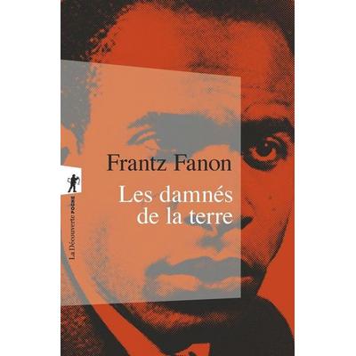 Les Damnes de la Terre, Taschenbuch von Frantz Fanon, La Découverte, 978-2-7071-4281-8