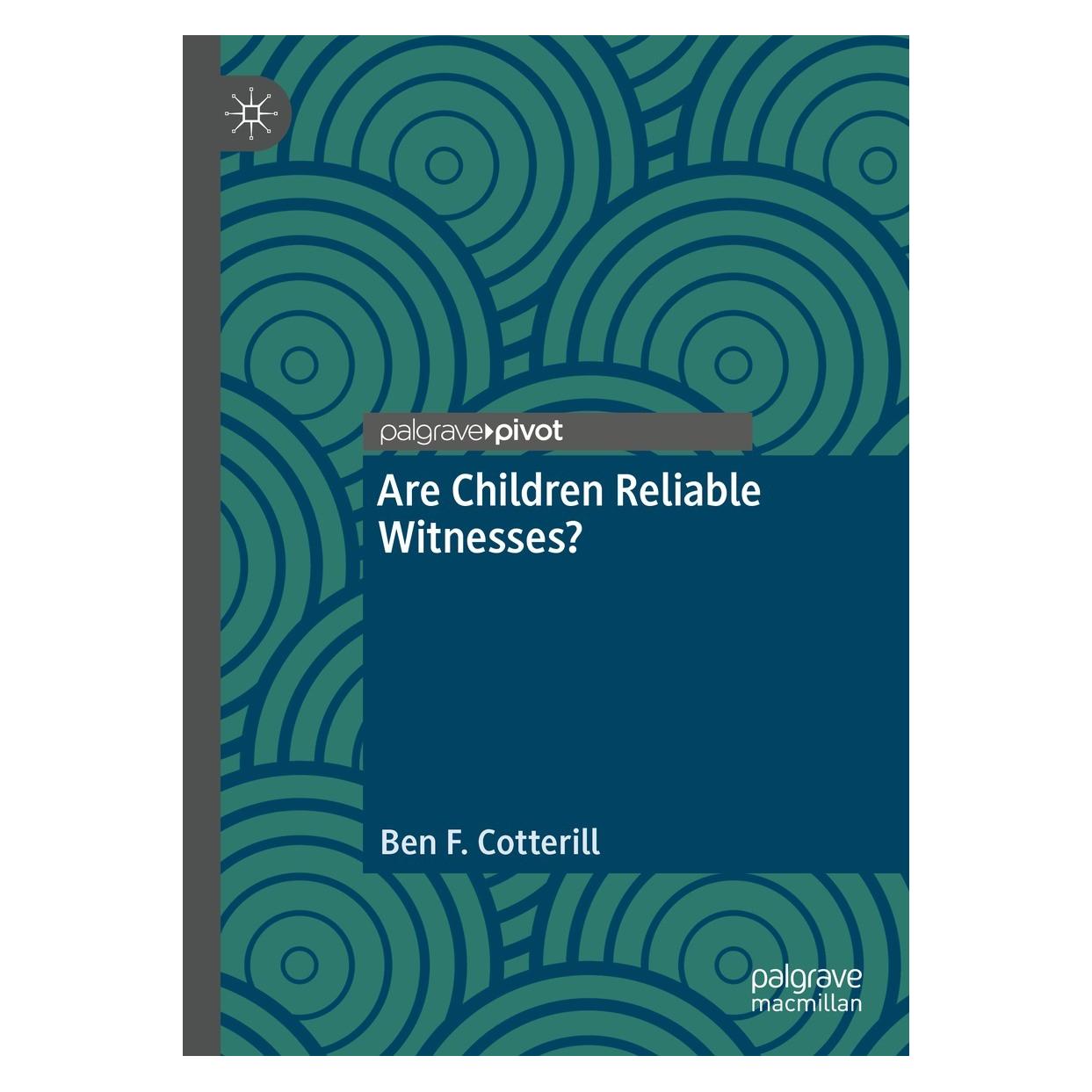 Springer Are Children Reliable Witnesses? (Englisch, Hardcover, Ben F Cotterill, Ben F. Cotterill) (9783031103810)