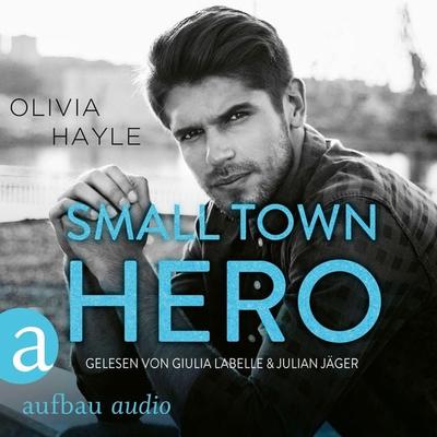 Small Town Hero - Olivia Hayle, Audio, 9783961059805