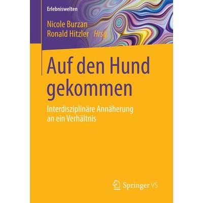 Auf den Hund gekommen, Taschenbuch von , Springer Fachmedien Wiesbaden GmbH, 978-3-658-13739-7