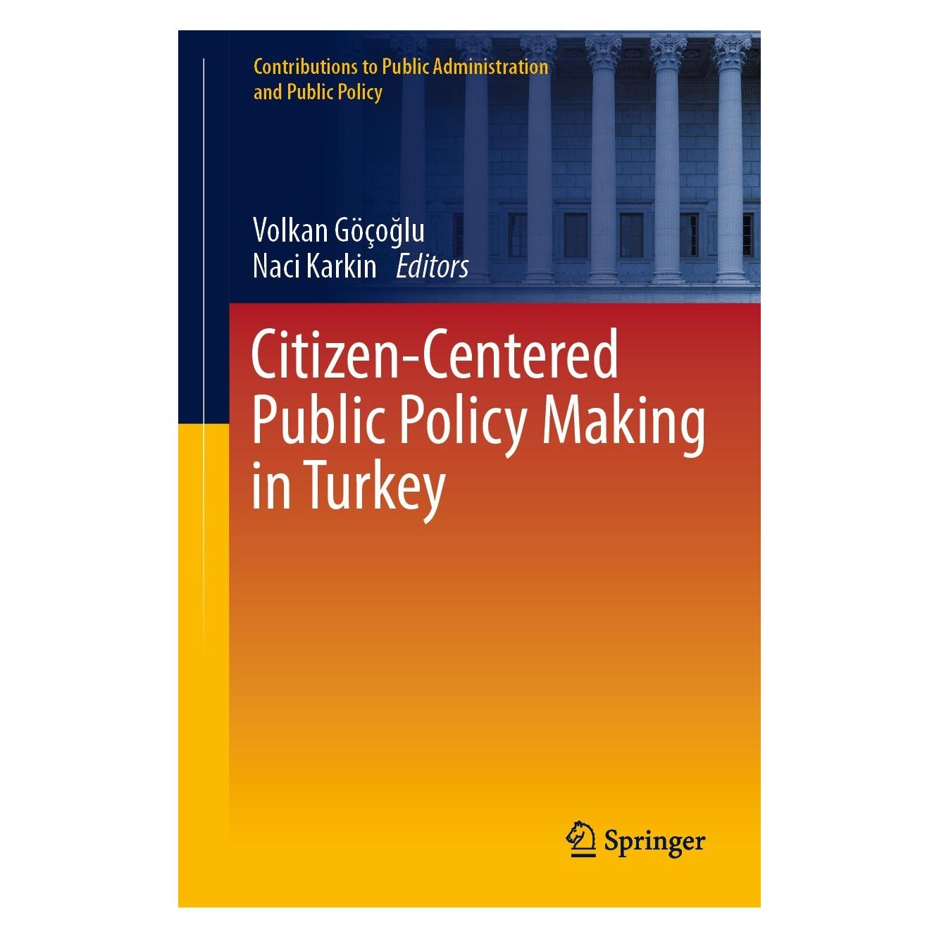 Springer Citizen-Centered Public Policy Making in Turkey (Englisch, Hardcover, Naci Karkin, Volkan Göçoğlu) (9783031353635)