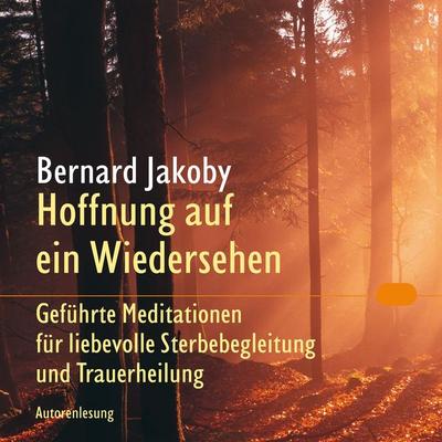 Hoffnung auf ein Wiedersehen - Bernard Jakoby, Audio, 9783784492728