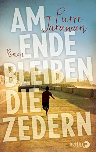Pierre Jarawan - Am Ende bleiben die Zedern: Roman - Preis vom 10.10.2026 11:48:34 h