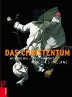 Hubertus Halbfas - Das Christentum: Erschlossen und kommentiert von Hubertus Halbfas - Preis vom 30.09.2026 09:01:18 h