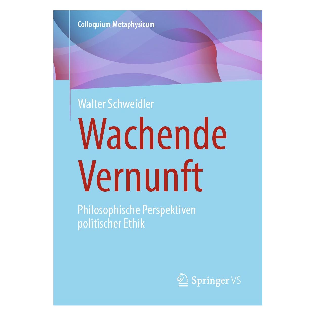 Springer Wachende Vernunft (Deutsch, Hardcover, Walter Schweidler) (9783658456504)