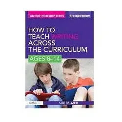 How to Teach Writing Across the Curriculum, Schulbücher von Sue Palmer