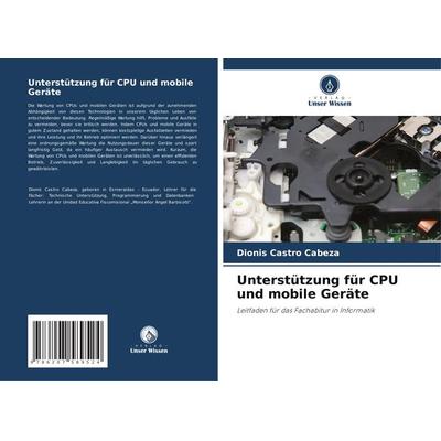 Unterstützung für CPU und mobile Geräte, Taschenbuch von Dionis Castro Cabeza, Verlag Unser Wissen, 978-620-7-58952-4