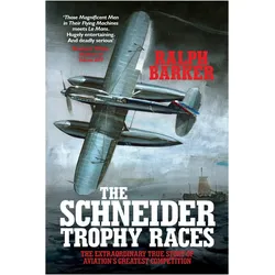 The Schneider Trophy Races, Ratgeber von Ralph Barker