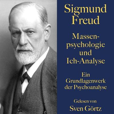 Sigmund Freud: Massenpsychologie und Ich-Analyse - Sigmund Freud, Audio, 9783754501245