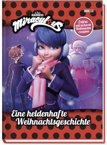 Claudia Weber - Miraculous: Eine heldenhafte Weihnachtsgeschichte: Geschichtenbuch inklusive leckeren Weihnachtsrezepten - Preis vom 11.10.2026 03:10:56 h