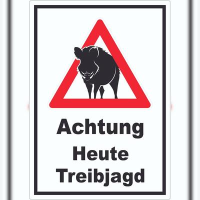 HB-Druck Achtung Heute Treibjagd Schild A6 (105x148mm)