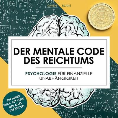 Der mentale Code des Reichtums - Owen Blake, Audio, 9798894893129