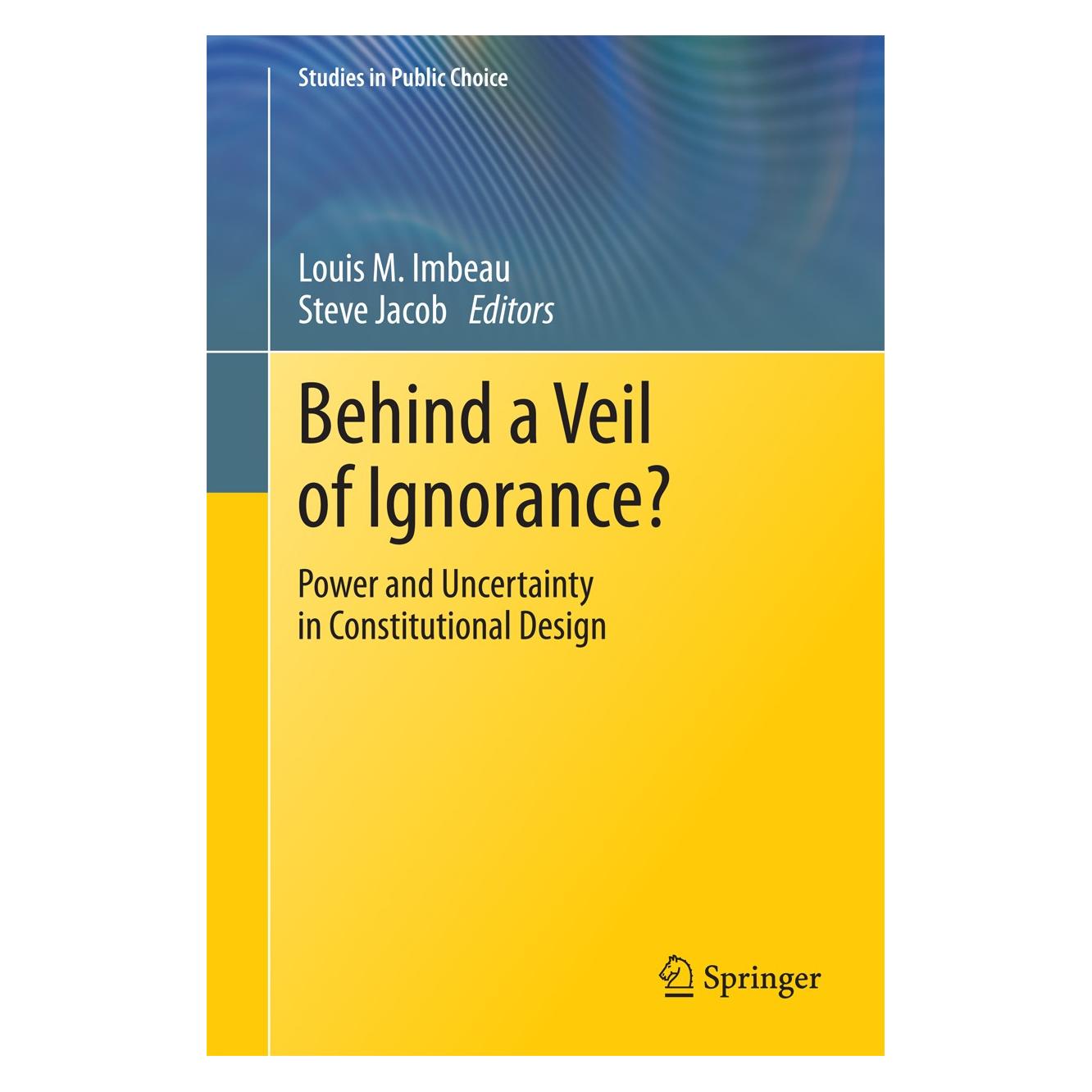 Springer Behind a Veil of Ignorance (Englisch, Hardcover, Louis M. Imbeau, Steve Jacob) (9783319149523)
