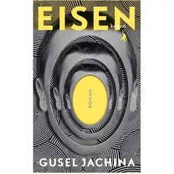 Eisen, Belletristik von Gusel Jachina