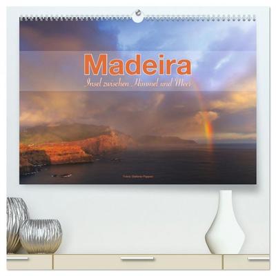 Madeira, Insel zwischen Himmel und Meer (hochwertiger Premium Wandkalender 2026 DIN A2 quer), Kunstdruck in Hochglanz