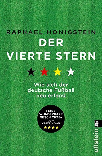 Raphael Honigstein - Der vierte Stern: Wie sich der deutsche Fußball neu erfand - Preis vom 10.10.2026 11:48:34 h