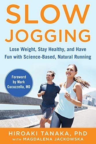 Hiroaki Tanaka - Slow Jogging: Lose Weight, Stay Healthy, and Have Fun with Science-Based, Natural Running - Preis vom 09.10.2026 07:28:09 h
