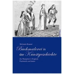 Buchmalerei in der Kunstgeschichte, Fachbücher von Michaela Braesel