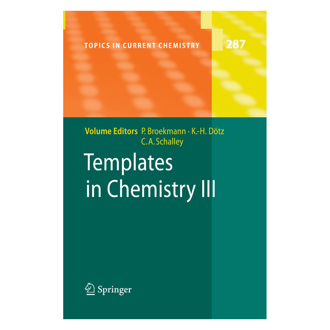 Springer Templates in Chemistry III (Englisch, Softcover, Christoph, Christoph A. Schalley, Heinz Dötz, Karl/A Schalley, Peter Broekmann) (55574061)