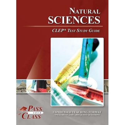 Natural Sciences CLEP Test Study Guide, Gebundene Ausgabe von Passyourclass, Breely Crush Publishing