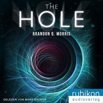 The Hole - Brandon Q. Morris, Audio, 4049709942675