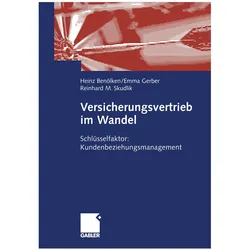 Versicherungsvertrieb im Wandel, Fachbücher von Reinhard M Skudlik, Emma Gerber, Heinz Benölken