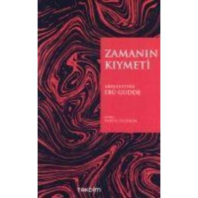 Zamanin Kiymeti Genisletilmis Baski, Taschenbuch von Abdulfettah Ebu Gudde, Takdim