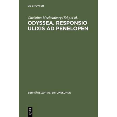 Odyssea. Responsio Ulixis ad Penelopen, Gebundene Ausgabe von , De Gruyter, 978-3-598-77715-8