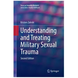 Understanding and Treating Military Sexual Trauma, Fachbücher von Kristen Zaleski