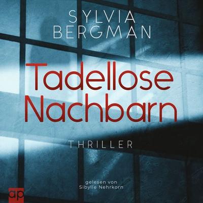 Tadellose Nachbarn - Sylvia Bergman, Audio, 9783987473470