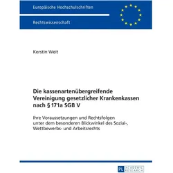 Die kassenartenübergreifende Vereinigung gesetzlicher Krankenkassen nach 171a SGB V, Fachbücher von Kerstin Weit
