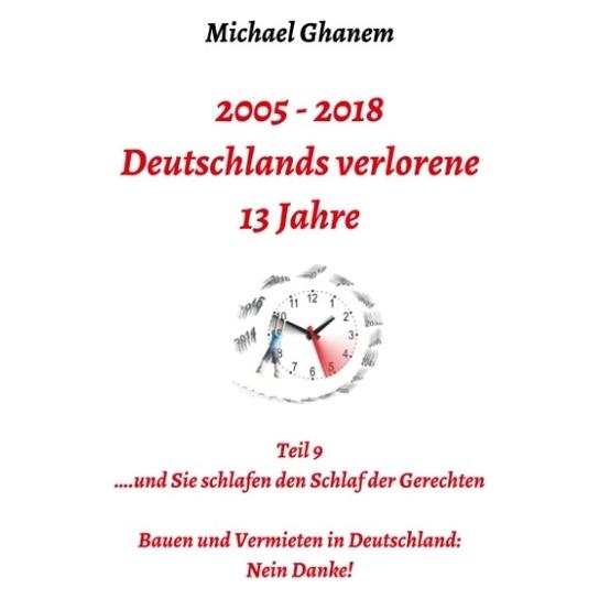 Bod Ghanem:Deutschlands verlorene 13 Jahre (Deutsch, Hardcover, Michael Ghanem) (67869203)