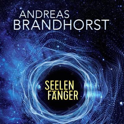 Seelenfänger - Andreas Brandhorst, Audio, 9783844919325