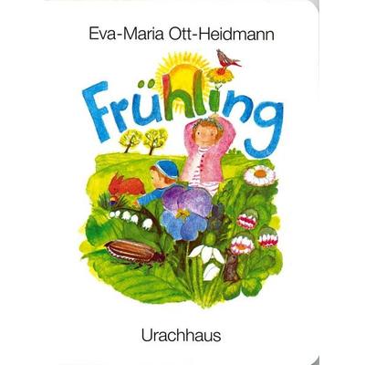 Frühling, Gebundene Ausgabe von Eva-Maria Ott-Heidmann, Urachhaus, 978-3-8251-7008-0