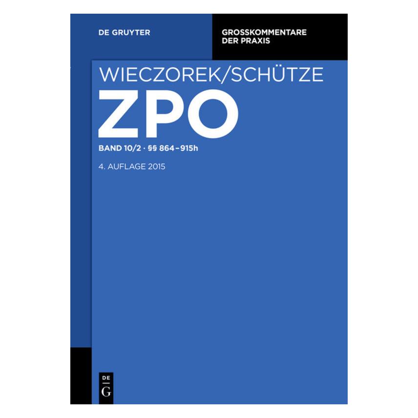 De Gruyter Zivilprozessordnung.10/2 P.864-915h (Deutsch, Hardcover, Andreas Wax, Christoph Schreiber, David-Christoph Bittmann, Hartmut Rensen) (67709937)