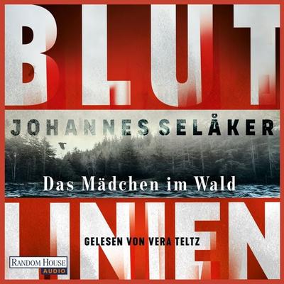 Blutlinien - Das Mädchen im Wald - Johannes Selåker, Audio, 9783837169997