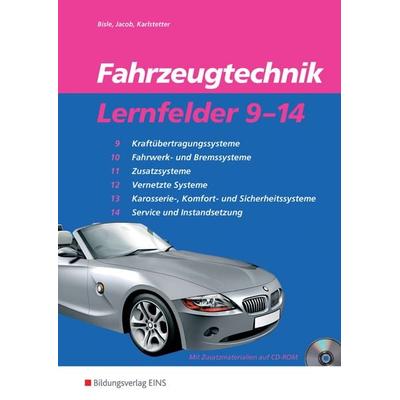 Fahrzeugtechnik Lernfelder 9-14. Arbeitsheft, Taschenbuch von Johann Bisle,Heinz Jacob,Hans Karlstetter, Westermann Berufliche Bildung,
