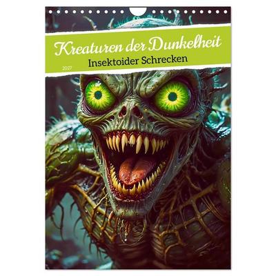 Kreaturen der Dunkelheit - Insektoider Schrecken (Wandkalender 2027 DIN A4 hoch), CALVENDO Monatskalender