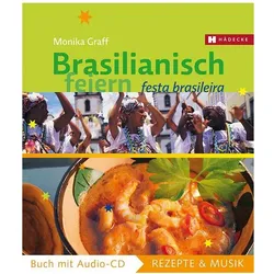 Brasilianisch feiern, Ratgeber von Monika Graff, Michael Kosmínski